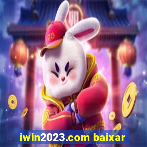 iwin2023.com baixar